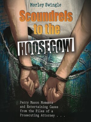 cover image of Scoundrels to the Hoosegow